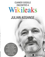 Assange afirma que Google trabaja para el Gobierno de EEUU