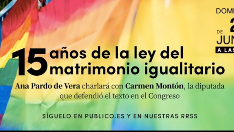 CHARLA | 15 años de la ley del matrimonio igualitario, con Ana Pardo de Vera y Carmen Montón