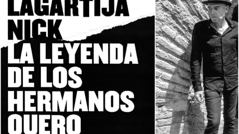 'La leyenda de los hermanos Quero', de Antonio Arias, líder de Lagartija Nick.