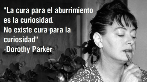 Este miércoles se cumplen 50 años de la muerte de la poeta, cuentista y dramaturga Dorothy Parker, una mujer valiente que no dudó en fundar la Liga Anti-nazi de Hollywood y en apoyar a la II República española, a pesar de que le costó entrar en la l