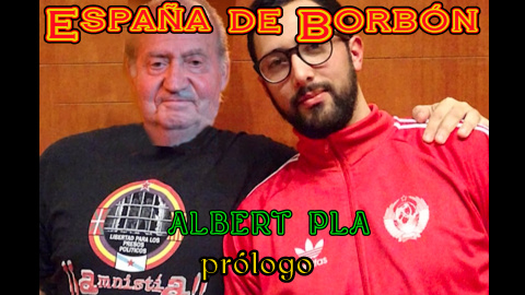 'España de Borbón', la video-serie de Albert Pla