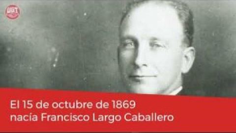 151 aniversario del nacimiento de Francisco Largo Caballero