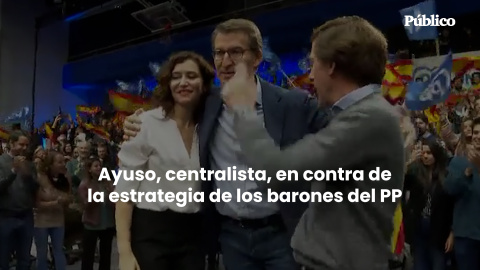 El madrileñismo de Ayuso, contra la estrategia de los barones del PP