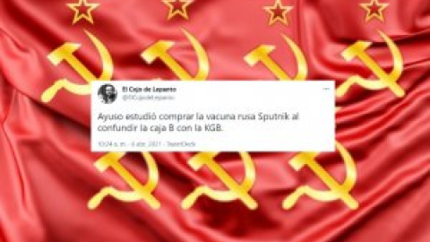 "Sputnik o libertad": los tuiteros comentan lo de Ayuso y la vacuna rusa