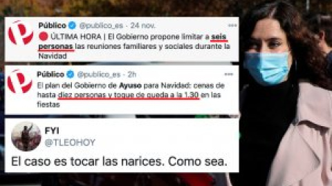 "Todos sabemos que si el Gobierno hubiese dicho 10 personas y hasta la 1.30, Ayuso diría que no, que 11 y hasta la 1.32"