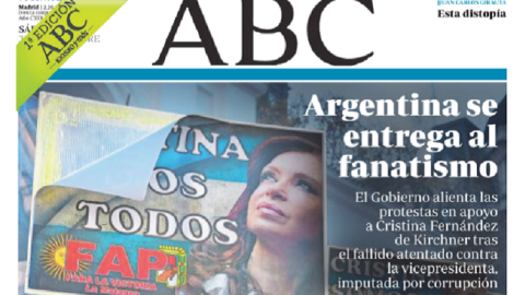 La portada de ABC que califica de "fanatismo" las manifestaciones en apoyo a Cristina Fernández de KIrchner