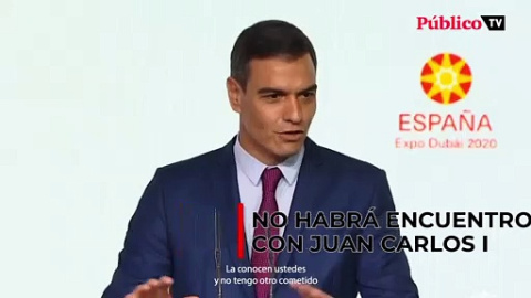 Pedro Sánchez descarta reunirse con Juan Carlos I en Emiratos Árabes