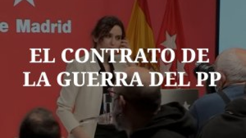 El contrato de la guerra en el PP: qué se sabe y qué dicen Casado y Ayuso