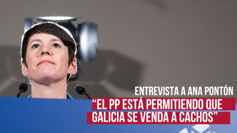 Ana Pontón: "El PP está permitiendo que Galicia se venda a cachos"