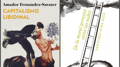 Portada de 'De la moral terrestre entre las nubes', de Santiago Alba Rico, y 'Capitalismo libidinal, de Amador Fernández-Savater.