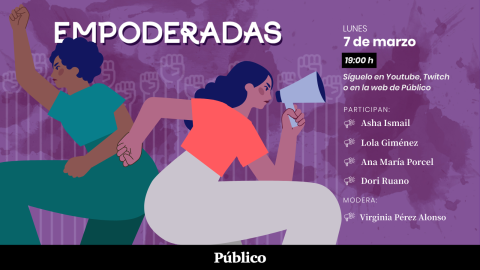 Cartel del coloquio 'Empoderadas', organizado por 'Público' de cara al 8M