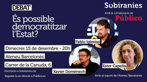 Cartel del debate '¿Es posible democratizar el Estado?'.