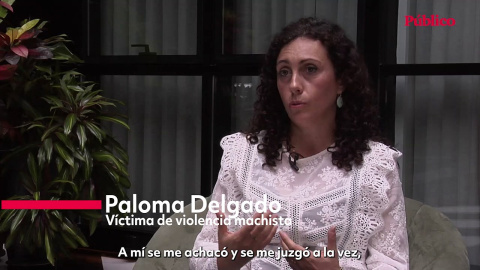 Paloma Delgado: "Me llamaban mala madre por no ser capaz de hacer que los niÃ±os amaran a su maltratador