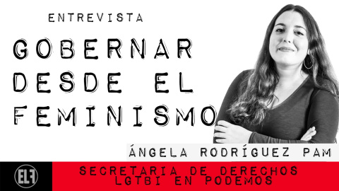 Gobernar desde el feminismo - Entrevista a Ángela Rodríguez Pam - En la Frontera, 25 de enero de 2021