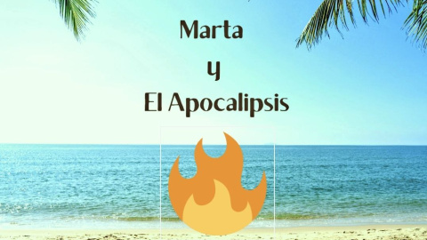 Marta y el apocalipsis