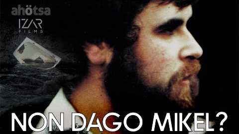 'Non dago Mikel?' la película