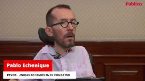 Pablo Echenique: La gente no entiende que todavía no esté aprobaba la ley de la vivienda y derogada la `ley mordaza´