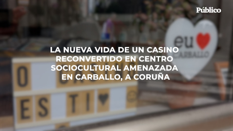 El casino de Carballo, A Coruña, amenazado tras su reconversión en un centro sociocultural