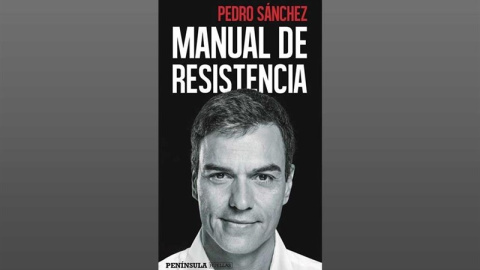 Portada del libro 'Manual de resistencia', de Pedro Sánchez