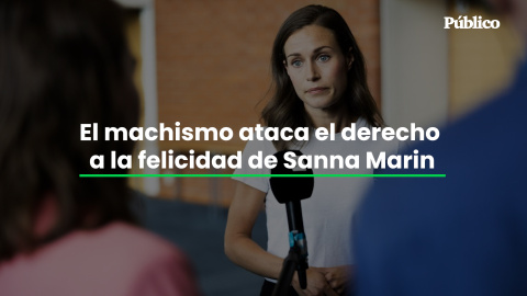 El machismo ataca el derecho a la felicidad de la primera ministra de Filandia, Sanna Marin