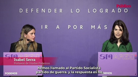 VÍDEO | Isa Serra. Podemos dice que no ha llamado al PSOE "partido de la guerra"