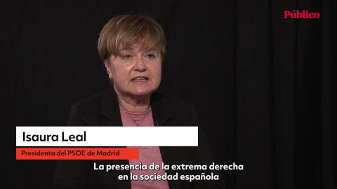 Isaura Leal (PSOE), sobre la extrema derecha y el feminismo