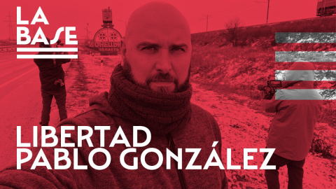 La Base #31: Libertad Pablo González