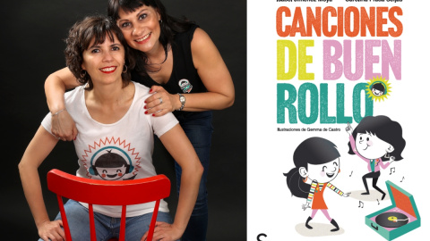 Carolina Prada e Isabel Jiménez, autoras del libro 'Canciones de Buen Rollo' (Sílex Ediciones).