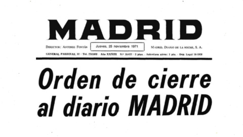 20/04/2023. Portada del diario 'Madrid', anunciando su cierre, a 25 de noviembre de 1971.