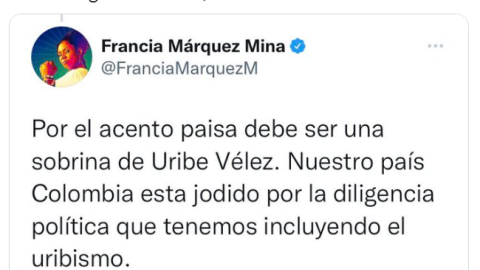 Tuit real de Francia Márquez.