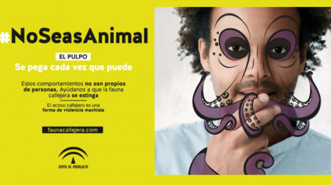 Junta Andalucía lanza campaña #NoSeasAnimal contra el acoso sexual callejero. / Junta de Andalucía