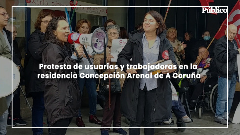 Protesta de usuarias y trabajadoras en la residencia Concepción Arenal de A Coruña