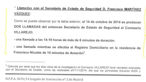 El día de la detención del pequeño Nicolás, cuya denuncia parte entre otros del propio Francisco Martínez, se producen dos llamadas entre él y el comisario.