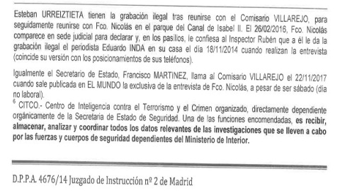 Las llamadas entre Villarejo y el ex secretario de estado también se producen también el día que Inda y Urreztieta se reúnen con Nicolás y le muestran la grabación ilegal al CNI y a Asuntos Internos que el comisario ha hecho para cerrar el 