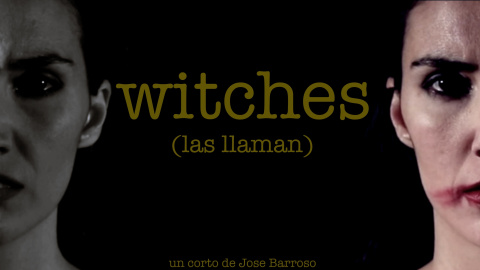 Cartel del corto 'Witches (las llaman)'.