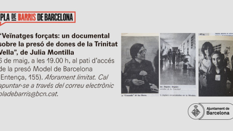 Imatge promocional del documental 'Veïnatges forçats. La presó de dones de Trinitat Vella'.