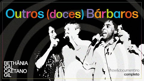 Una carrera ligada a Caetano Veloso y Gilberto Gil