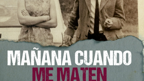 Cubierta del libro "Mañana cuando me maten" de Carlos Fonseca, con la foto de Xosé Humberto Baena y su hermana Flor.