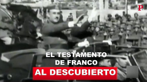 La historia del testamento franquista