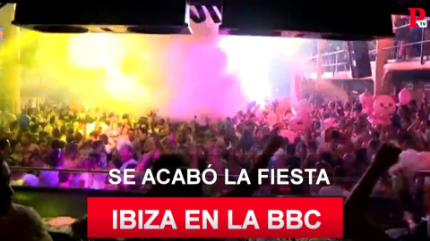 Â¿Se acabÃ³ la fiesta? Ibiza en la BBC