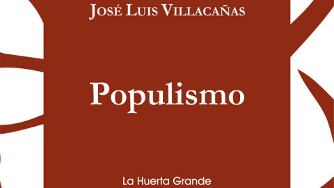 'Populismo', por José Luis Villacañas