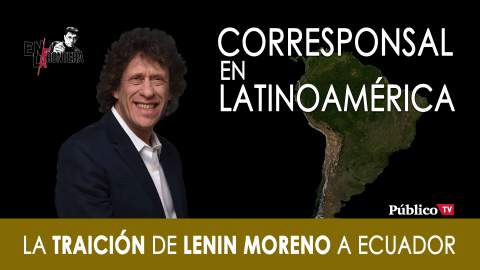 Pedro Brieger y la traición de Lenin Moreno a Ecuador - En la Frontera, 7 de octubre de 2019