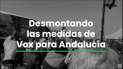 Desmontando las medidas (en blanco y negro) de Vox para Andalucía