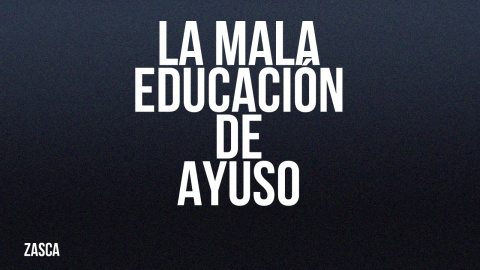 La mala educación de Ayuso - Zasca - En la Frontera, 10 de junio de 2022