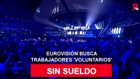 Sin sueldo: Eurovisión busca trabajadores 'voluntarios'