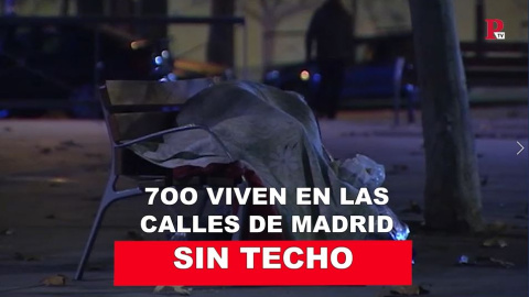 Sin techo: 700 viven en las calles de Madrid