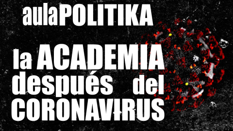 La Academia después del coronavirus - Aula Polítika - En la Frontera, 12 de noviembre de 2020