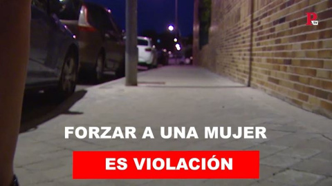 Forzar a una mujer sí es violación