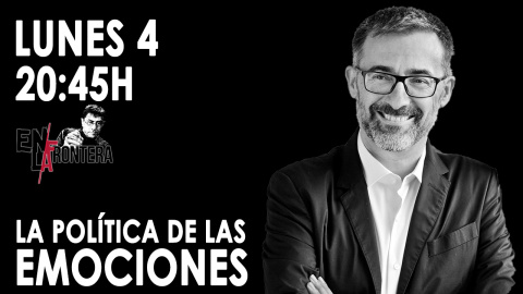 Juan Carlos Monedero y las emociones en política 'En la Frontera' - 4 de noviembre de 2019