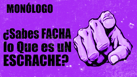 ¿Sabes facha lo que es un escrache? - Monólogo - En la Frontera, 24 de noviembre de 2020